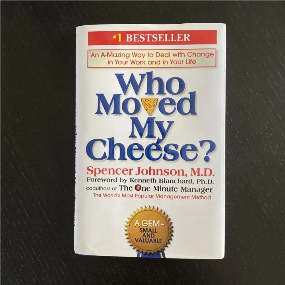 Who Moved My Cheese? : An a-Mazing Way to Deal with Change in Your Work…NWOT
